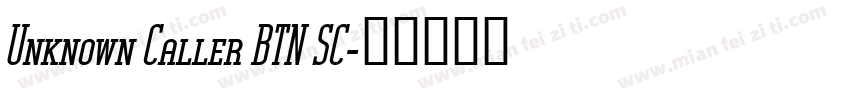 Unknown Caller BTN SC字体转换